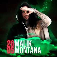 Malik Montana w kapturze, z tatuażami i naszyjnikiem. Na dole widnieje napis "20 05 MALIK MONTANA", sugerujący jego albumy.