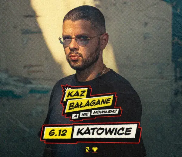 Kaz Bałagane – Kiedy i gdzie odbędą się jego koncerty w Katowicach 2025?